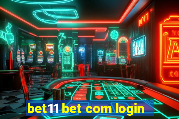 bet11 bet com login